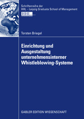 Einrichtung und Ausgestaltung unternehmensinterner Whistleblowing-Systeme