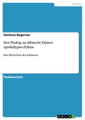 Der Prolog zu Albrecht Dürers Apokalypse-Zyklus