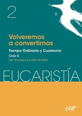 Volveremos a convertirnos (Eucaristía nº 2/2022)