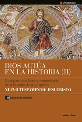 Dios actúa en la Historia (2) - Nuevo Testamento: Jesucristo