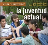 Para comprender la juventud actual