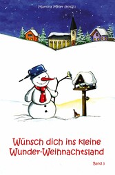 Wünsch dich ins kleine Wunder-Weihnachtsland Band 3