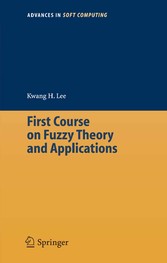 First Course on Fuzzy Theory and Applications