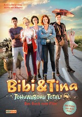 Bibi & Tina - Tohuwabohu total! -  Das Buch zum Film