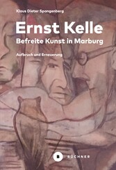 Ernst Kelle - Befreite Kunst in Marburg