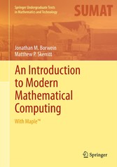 An Introduction to Modern Mathematical Computing