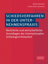 Schiedsverfahren in der Unternehmenspraxis