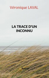 La trace d&apos;un inconnu