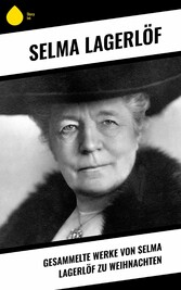 Gesammelte Werke von Selma Lagerlöf zu Weihnachten