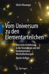 Vom Universum zu den Elementarteilchen