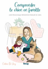 Comprendre le chien en famille