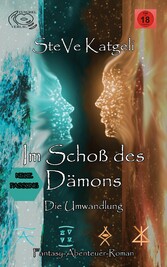 Im Schoß des Dämons: Die Umwandlung