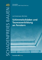 Schimmelschäden und Tauwasserbildung an Fenstern.