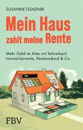 Mein Haus zahlt meine Rente