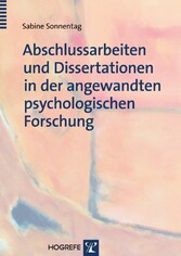 Abschlussarbeiten und Dissertationen in der angewandten psychologischen Forschung