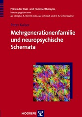 Mehrgenerationenfamilie und neuropsychische Schemata