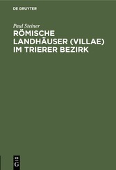 Römische Landhäuser (villae) im Trierer Bezirk