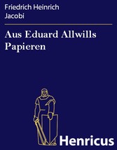 Aus Eduard Allwills Papieren