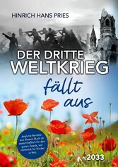 Der Dritte Weltkrieg fällt aus