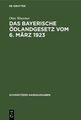 Das bayerische Ödlandgesetz vom 6. März 1923