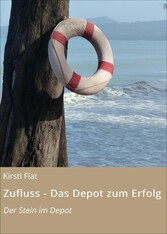 Zufluss - Das Depot zum Erfolg