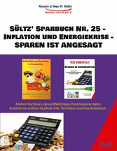 Sültz&apos; Sparbuch Nr. 25 - Inflation und Energiekrise - Sparen ist angesagt