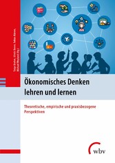 Ökonomisches Denken lehren und lernen