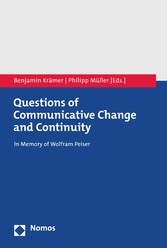 Questions of Communicative Change and Continuity