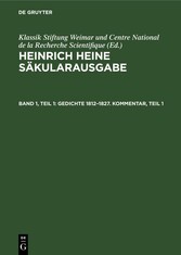 Gedichte 1812-1827. Kommentar, Teil 1