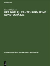 Der Dom zu Xanten und seine Kunstschätze