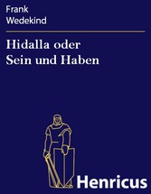 Hidalla oder Sein und Haben