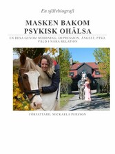 Masken bakom psykisk ohälsa