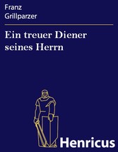 Ein treuer Diener seines Herrn