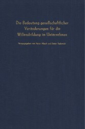 Die Bedeutung gesellschaftlicher Veränderungen für die Willensbildung im Unternehmen.