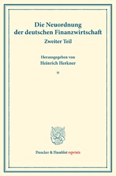 Die Neuordnung der deutschen Finanzwirtschaft.