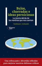 Bulos, chorradas e ideas perniciosas