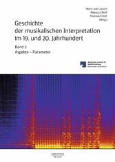 Geschichte der musikalischen Interpretation im 19. und 20. Jahrhundert