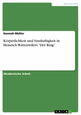 Körperlichkeit und Sinnhaftigkeit in Heinrich Wittenwilers 'Der Ring'