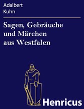 Sagen, Gebräuche und Märchen aus Westfalen