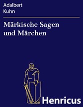 Märkische Sagen und Märchen