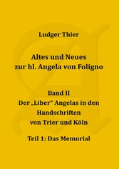 Altes und Neues zur hl. Angela von Foligno, Band. II