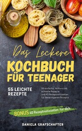 Das leckere KOCHBUCH für Teenager