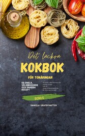 Det läckra KOKBOK för tonåringar