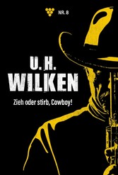 Zieh oder stirb, Cowboy!