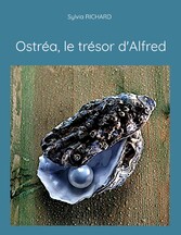 Ostréa, le trésor d&apos;Alfred