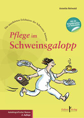 Pflege im Schweinsgalopp