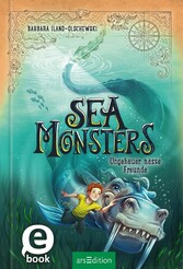 Sea Monsters - Ungeheuer nasse Freunde (Sea Monsters 3)