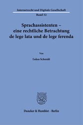 Sprachassistenten - eine rechtliche Betrachtung de lege lata und de lege ferenda.