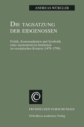 Die Tagsatzung der Eidgenossen