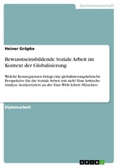 Bewusstseinsbildende Soziale Arbeit im Kontext der Globalisierung